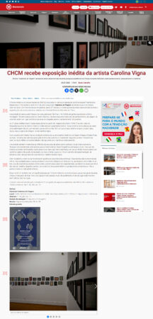 matéria: "CHCM recebe exposição inédita da artista Carolina Vigna"